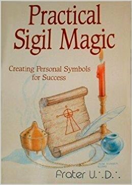 Practical Sigil Magic: Creating Personal Symbols for Success by Frater U∴D∴, Ingrid Fischer