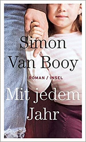 Mit jedem Jahr by Simon Van Booy