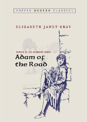 Adam of the Road by Elizabeth Gray Vining, Elizabeth Janet Gray, Robert Lawson