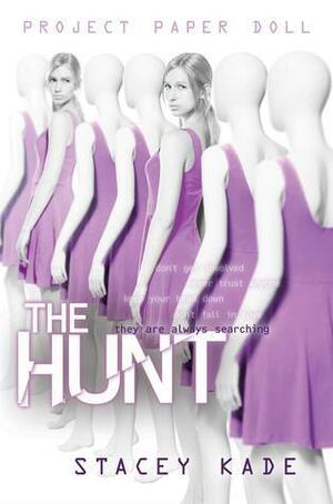 The Hunt by Stacey Kade