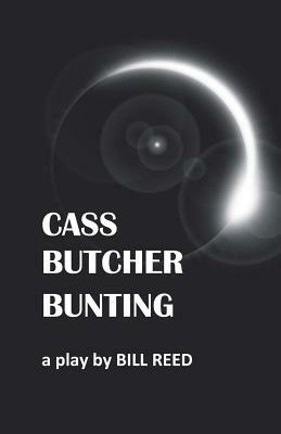 Cass Butcher Bunting by Bill Reed