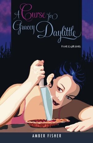 A Curse for Gracey Daylittle by Amber Fisher