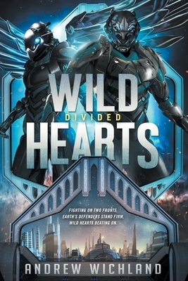 Wild Hearts: Divided by Andrew Wichland