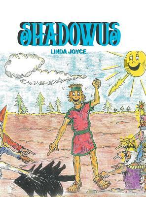 Shadowus by Linda Joyce