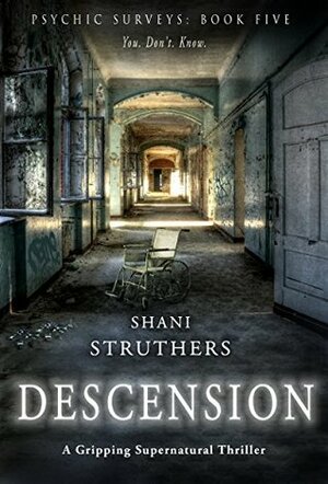 Descension (Psychic Surveys #5) by Shani Struthers