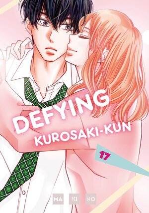 Defying Kurosaki-kun, Vol. 17 by Makino