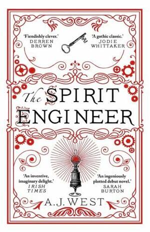 The Spirit Engineer: 'A Fiendishly Clever Tale of Ambition, Deception, and Power' Derren Brown by A.J. West