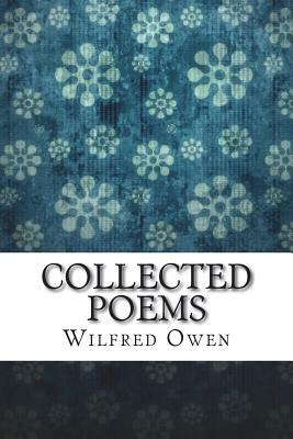 Collected Poems by Wilfred Owen