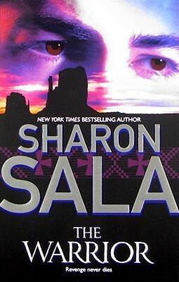 The Warrior by Sharon Sala