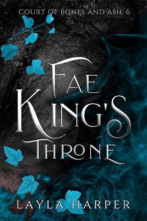 Fae King's Throne by Layla Harper