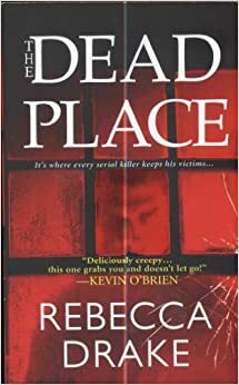 The Dead Place by Rebecca Drake
