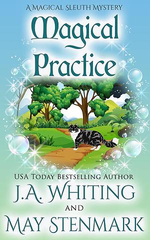 Magical Practice by J.A. Whiting, J.A. Whiting, May Stenmark