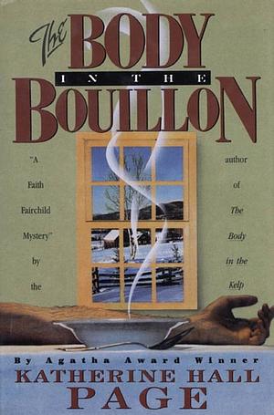 The Body in the Bouillon by Katherine Hall Page