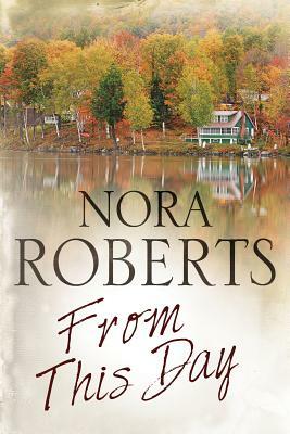 From This Day by Nora Roberts