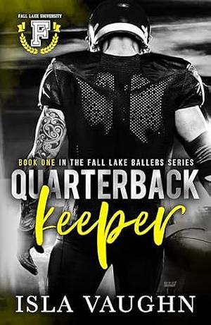 Quarterback Keeper: A College Sports Romance by Isla Vaughn