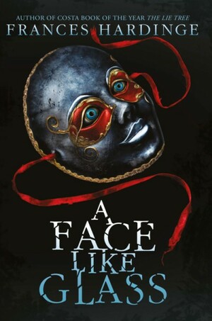 A Face Like Glass by Frances Hardinge