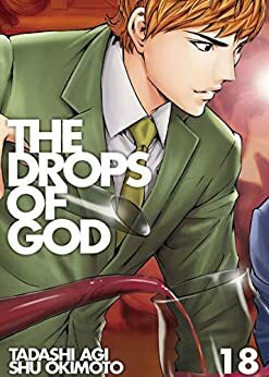 Drops of God, Vol. 18 by Tadashi Agi