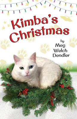 Kimba's Christmas by Meg Welch Dendler