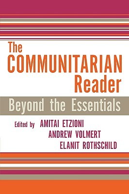 The Communitarian Reader: Beyond the Essentials by 