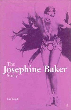 The Josephine Baker Story by Wise Publications, Wise Publications