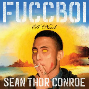 Fuccboi by Sean Thor Conroe