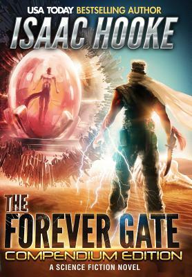 The Forever Gate Compendium Edition by Isaac Hooke