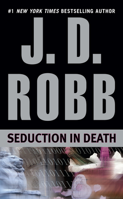 Seduction in Death by J.D. Robb
