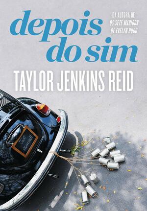 Depois do sim by Taylor Jenkins Reid