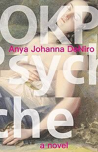 OkPsyche by Anya Johanna DeNiro