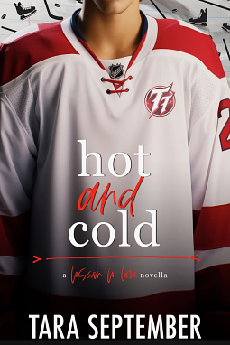 Hot and Cold: A College Hockey Romance by Tara September