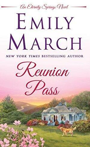 Reunion Pass: An Eternity Springs Novel by Emily March, Emily March