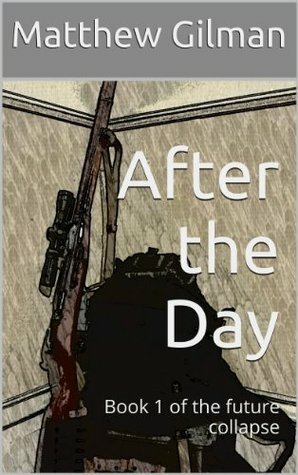 After the Day by Matthew Gilman