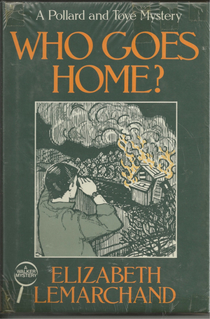 Who Goes Home? by Elizabeth Lemarchand