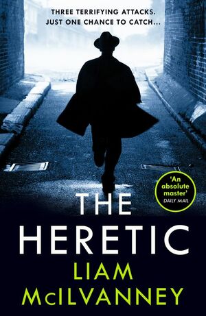 The Heretic by Liam McIlvanney