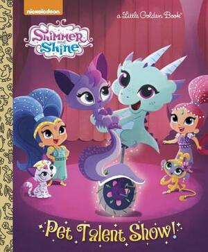 Pet Talent Show! (Shimmer and Shine) by Mickie Matheis