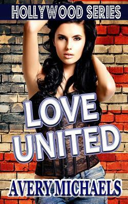 Love United by Avery Michaels