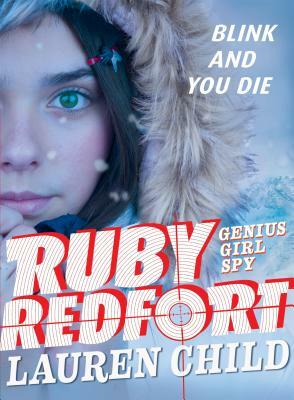 Ruby Redfort Blink and You Die by Lauren Child