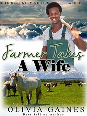 Farmer Takes a Wife by Olivia Gaines