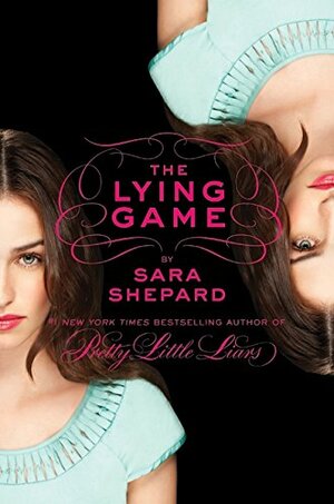 The Lying Game by Sara Shepard