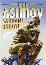 Sabrani Roboti by Mirjana Živković, Zoran Živković, Isaac Asimov