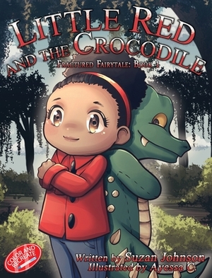 Little Red and the Crocodile by Suzan Johnson