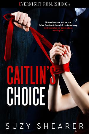 Caitlin's Choice by Suzy Shearer, Suzy Shearer