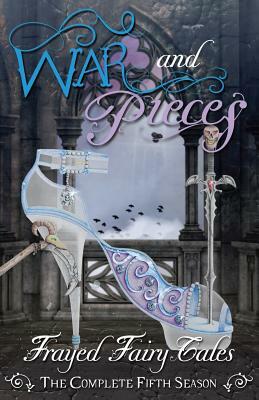 War and Pieces: The Complete Fifth Season by Tia Silverthorne Bach, Ferocious 5