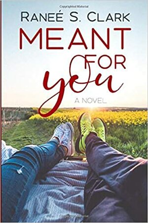 Meant for You by Ranee S. Clark