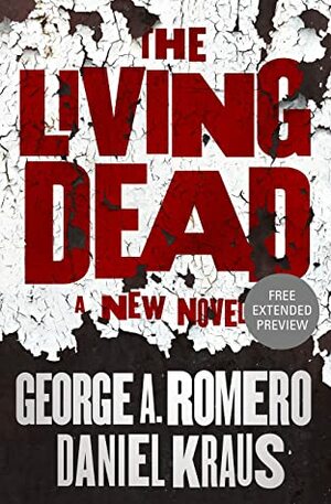 The Living Dead Sneak Peek by George A. Romero, Daniel Kraus