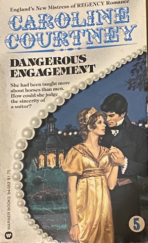 Dangerous Engagement by Caroline Courtney