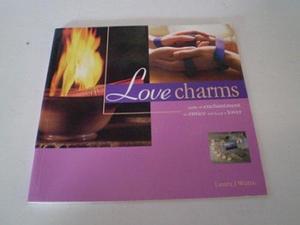 Love Charms by Laura J. Watts
