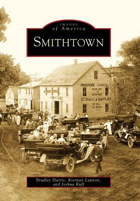 Smithtown by Kiernan Lannon, Joshua Ruff, Bradley Harris