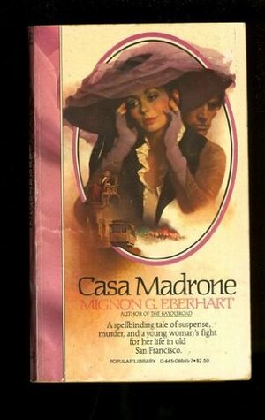 Casa Madrone by Mignon G. Eberhart