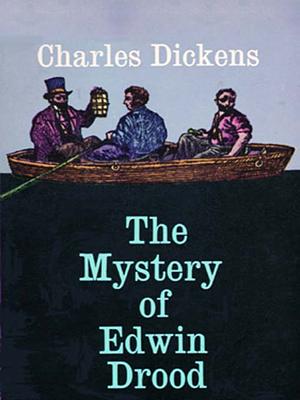 The Mystery of Edwin Drood by Charles Dickens